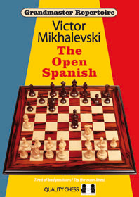 Grandmaster Repertoire 13 - The Open Spanish by Victor Mikhalevski (miękka okładka)