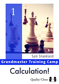 Grandmaster Training Camp 1 - Calculation! by Sam Shankland (miękka okładka)