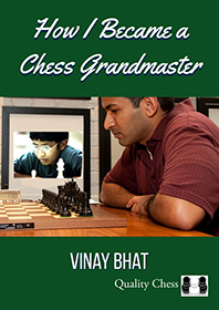 How I Became a Chess Grandmaster by Vinay Bhat (miękka okładka)