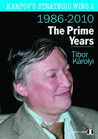 Karpov's Strategic Wins 2 - The Prime Years by Tibor Karolyi (miękka okładka)