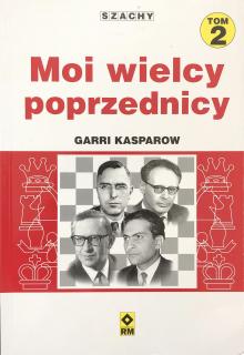 Moi wielcy poprzednicy. Tom 2 - Garri Kasparow