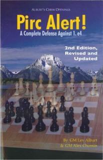 Pirc Alert! Revised  Updated 2nd Edition: A Complete Defense Against 1.e4