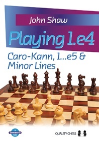 Playing 1.e4 - Caro-Kann, 1...e5 and Minor Lines by John Shaw (miękka okładka)