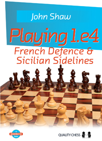 Playing 1.e4 - French Defence and Sicilian Sidelines by John Shaw (miękka okładka)