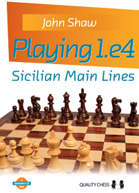 Playing 1.e4 - Sicilian Main Lines by John Shaw (miękka okładka)