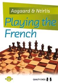 Playing the French by Jacob Aagaard  Nikolaos Ntirlis (miękka okładka)