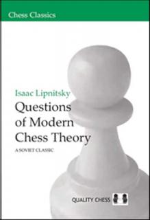 Questions of Modern Chess Theory by Isaac Lipnitsky (miękka okładka)