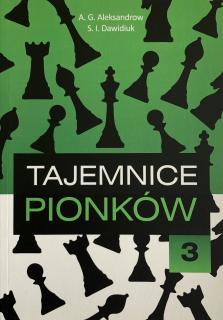 Tajemnice pionków - część 3 - A. G. Aleksandrow, S. I. Dawidiuk