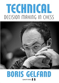Technical Decision Making in Chess by Boris Gelfand (twarda okładka)