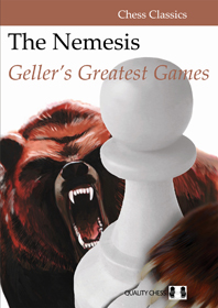 The Nemesis - Geller's Greatest Games by Efim Geller (twarda okładka)