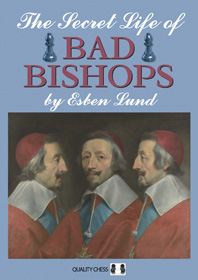 The Secret Life of Bad Bishops by Esben Lund (miękka okładka)