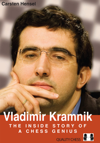 Vladimir Kramnik - The Inside Story of a Chess Genius by Carsten Hensel (twarda okładka)