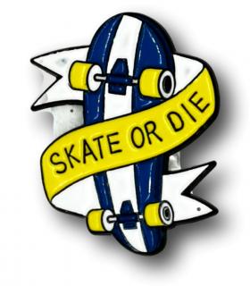 Przypinka Deskorolka Skate Or Die Metal Pin