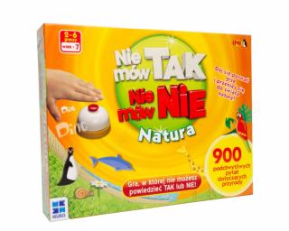 NIE MÓW TAK NIE MÓW NIE - Natura