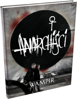 WAMPIR MASKARADA 5.0 Ed. Anarchiści Dodatek