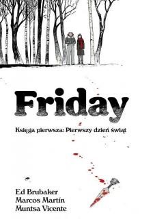 Friday - Księga pierwsza: Pierwszy dzień świąt - ŁÓDŹ