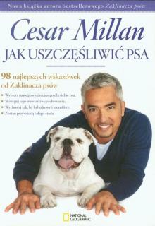 Jak uszczęśliwić psa Jak uszczęśliwić psa - aitorCesar Millan