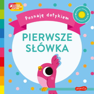 KSIĄŻECZKA PIERWSZE SŁÓWKA | AKADEMIA MĄDREGO DZIECKA | POZNAJĘ DOTYKIEM