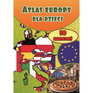 Atlas Europy dla Dzieci. Mapa Ciekawostki o Europie 32 Strony + 50 Naklejek