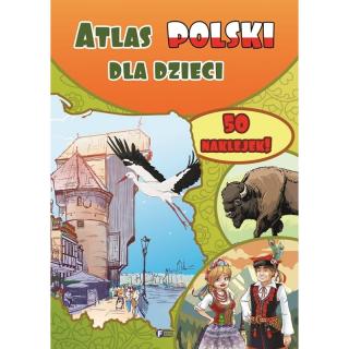 Atlas Polski dla Dzieci. Mapa Ciekawostki o Polsce 32 Strony + 50 Naklejek