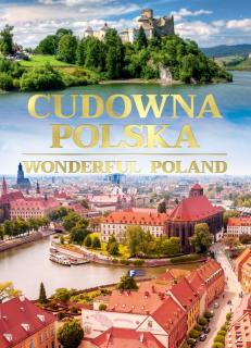 Cudowna Polska Wonderful Poland 160 Stron