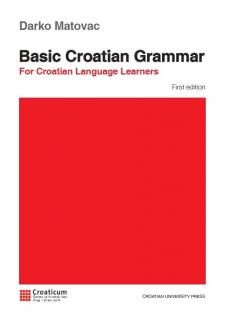 Basic Croatian Grammar - podstawowa gramatyka języka chorwackiego