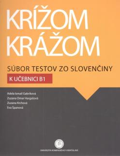 Krížom krážom - Súbor testov zo slovenčiny k učebnici B1
