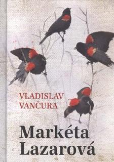 Markéta Lazarová - Vladislav Vančura Vladislav Vančura
