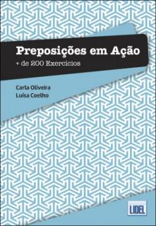 Preposições em Ação - Mais de 200 Exercícios  - przyimki w języku portugalskim