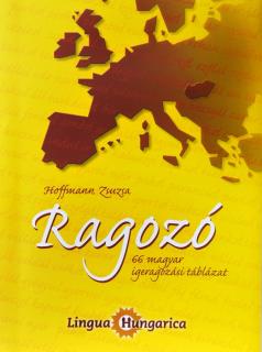 Ragozó / Odmiana węgierskich czasowników