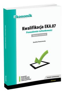 Kwalifikacja EKA.07. Prowadzenie rachunkowości. Egzamin zawodowy