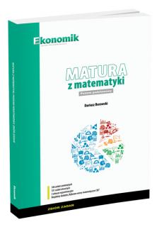 Matura z matematyki. Poziom podstawowy. Zbiór zadań