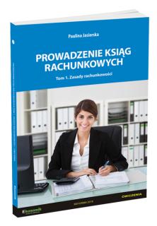 Prowadzenie ksiąg rachunkowych. Tom 1. Zasady rachunkowości - ćwiczenia