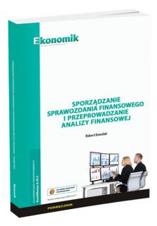 Sporządzanie sprawozdania finansowego i przeprowadzanie analizy finansowej – podręcznik