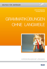 Deutsch für Anfänger - Grammatik ohne Langweile