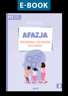 [E-BOOK] Afazja. Ćwiczenia językowe dla dzieci. Część 3