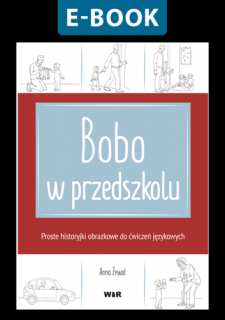 [E-BOOK] Bobo w przedszkolu. Proste historyjki obrazkowe do ćwiczeń językowych