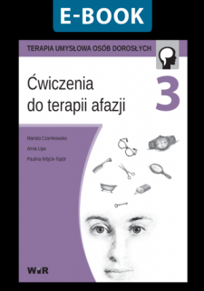 [E-BOOK] Ćwiczenia do terapii afazji - cz. 3