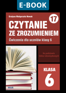 [E-BOOK] Czytanie ze zrozumieniem. Ćwiczenia dla klasy 6. Seria z 17