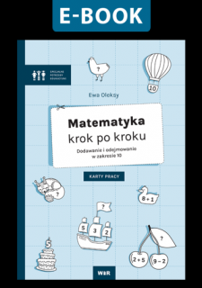 [E-BOOK] Matematyka krok po kroku. Dodawanie i odejmowanie w zakresie 10. Karty pracy