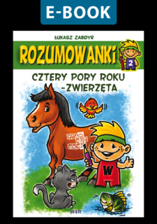 [E-BOOK] Rozumowanki. Cztery pory roku - zwierzęta