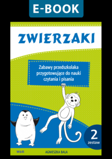 [E-BOOK] Zwierzaki. Zabawy przedszkolaka przygotowujące do nauki czytania i pisania. Zestaw 2