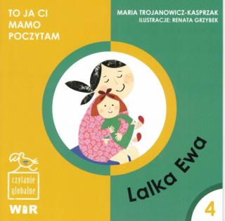 To ja ci, mamo, poczytam. Czytanie globalne dla dzieci. Poziom 2; "Lalka Ewa"