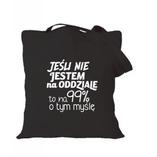 Jeśli nie jestem na oddziale to na 99% o tym myślę Ecru