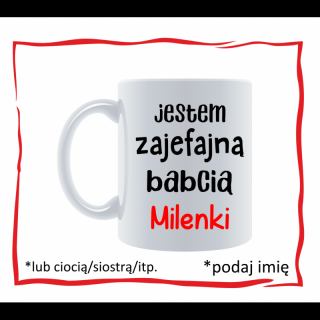 Jestem zajefajną babcią (imię)
