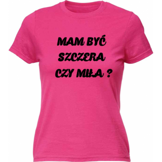 Mam być szczera czy miła