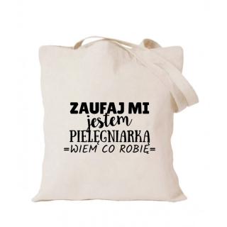 Zaufaj mi jestem pielęgniarką wiem co robię Ecru