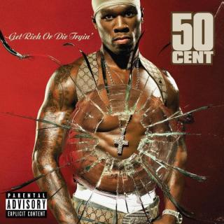 50 CENT,GET RICH OR DIE TRYIN    2003