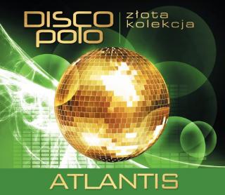 ATLANTIS Złota kolekcja disco polo