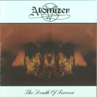 ATOMIZER,THE DEATH OF FOREVER  2004